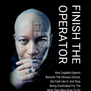 FINISH THE OPERATOR - Hardcover